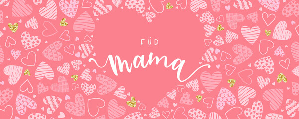 Cute Mother's Day banner design, lovely hand drawn hearts and hand lettering in german "for mommy" - vector design