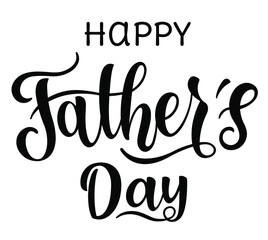 Vector hand drawn motivational and inspirational quote - Happy Father's day. Calligraphic poster. Father's Day design	