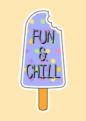 Cute fashion patch with fun and chill lettering on colorful ice cream