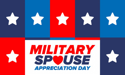 Obraz na płótnie Canvas Military Spouse Appreciation Day. Celebrated in the United States. National Day recognition of the contribution, support and sacrifice of the spouses of the Armed Forces. Poster, card, banner. Vector