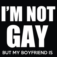 I'm Not Gay