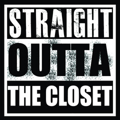 Straight Outta The Closet