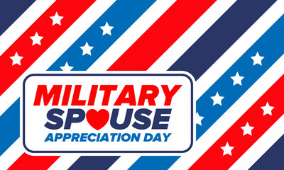 Military Spouse Appreciation Day. Celebrated in the United States. National Day recognition of the contribution, support and sacrifice of the spouses of the Armed Forces. Poster, card, banner. Vector