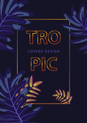 Tropical leaves covers design modern backgrounds. Vector illustration.
