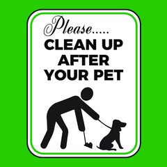Clean Up After Your Pet Sign. Eps 10 vector illustration.