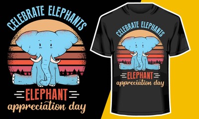 Celebrate Elephants-Elephant Appreciation Day,  Elephant design t shirts, 