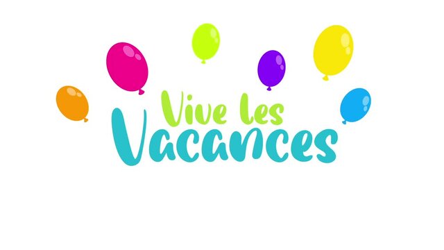 vive les vacances