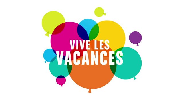 vive les vacances