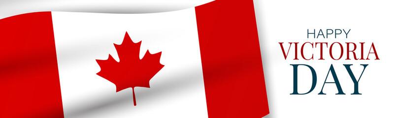 Victoria Day Canada Holiday banner background. Waving national white and red flag with maple leaf. Vector illustration with lettering.