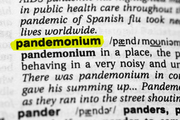 Highlighted word pandemonium, concept and meaning.