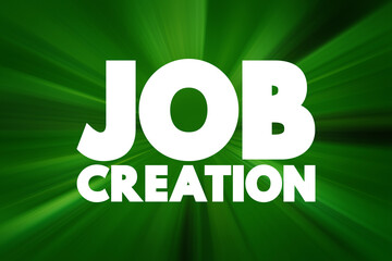 Job Creation text, business concept background.