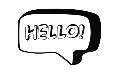 Hand drawn speech bubble with text Hello in doodle style.  Isolated on white background. Vector illustration message - hi, welcome. 