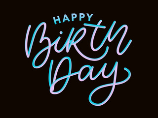 Happy Birthday Brush Script Style Hand lettering. Retro Vintage Custom Typographic Composition . Original Hand Crafted Design. Calligraphic Phrase. Original Drawn Vector Illustration.