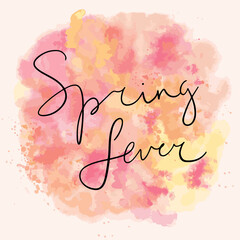 Spring fever text, hand written calligraphy on watercolor background. Abstract splashes lettering sticker. Season phrase text vector