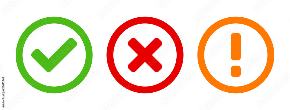 Poster green yes or ok red no or declined orange problem or warning icon set with check mark x cross and ex