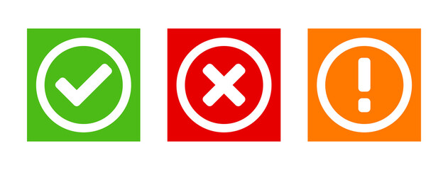 Green Yes or OK Red No or Declined Orange Problem or Warning Icon Set with Check Mark X Cross and Exclamation Mark Symbols in Circles. Vector Image.