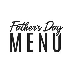 Father's Day Menu, Happy Father's Day, Father's Day Background, Typography Vector Text Hand Written Background for Posters, Flyers, Invitations, Social Media, Prints