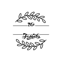 Laurel wreath and the Family lettering. Vector stock illustration for poster or card