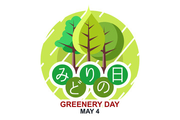 Translation: Greenery Day. May 4, Greenery Day vector illustration. Suitable for greeting card, poster and banner