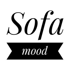 ''Sofa mood'' Quote Illustration