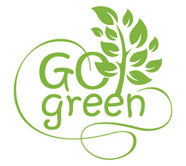 Go green Go green calligraphic motivation slogan