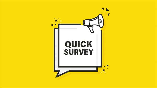 Quick survey megaphone yellow banner. Motion graphics.
