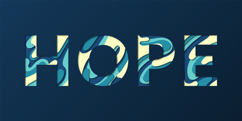 Hope word made of paper cut multilayer font letters.