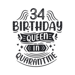 Fototapeta premium It's my 34 Quarantine birthday. 34 years birthday celebration in Quarantine.
