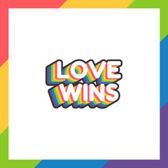 Pride day labels or sticker with text love wins in flat design on white background. Rainbow colors. LGBTQ+