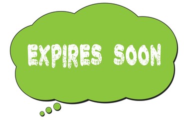 EXPIRES  SOON text written on a green thought bubble.