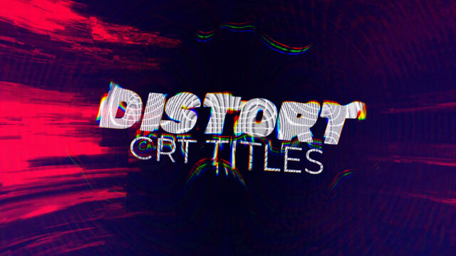 CRT Distort Glitch Titles