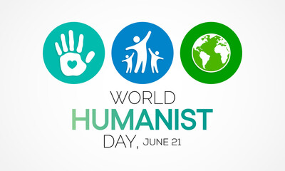 World Humanist day is observed every year on June 21, Humanism is a philosophical stance that emphasizes the value and agency of human beings, individually and collectively. Vector illustration.