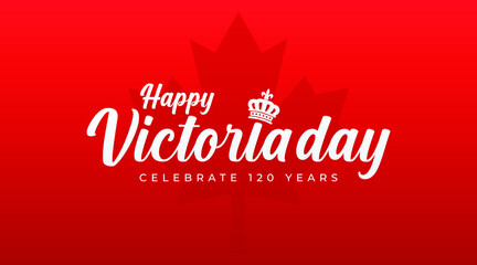 Happy victoria day, celebrate 120 years  modern creative banner, design concept, social media post template with white text and crown icon on a red abstract background - obrazy, fototapety, plakaty