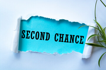 Text sign showing SECOND CHANCE