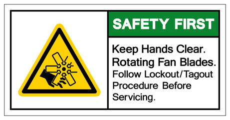 Safety First Keep Hands Clear Rotating Fan Blades Follow Lockout/Tagout Procedure Before Servicing Symbol Sign, Vector Illustration, Isolate On White Background Label .EPS10