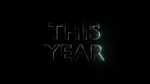 3D text This Year. Metallic text shimmers in two colors on a black background