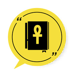 Obraz premium Black Cross ankh book icon isolated on white background. Yellow speech bubble symbol. Vector