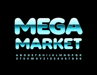 Vector bright Sign Mega Market. Glossy Metallic Font. Artistic Alphabet Letters and Numbers