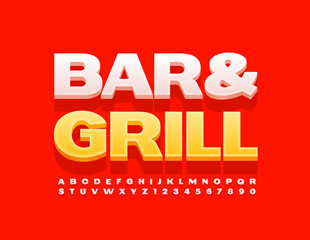 Vector bright sign Bar and Grill with Bold Font. Stylish Alphabet Letters and Numbers set