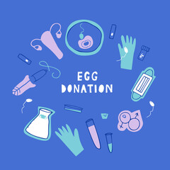 EGG DONATION unique hand drawn lettering.  Pregnancy, surrogacy, in vitro fertilization, embryo cultivation and transfer. Vector illustration. 