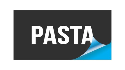 PASTA text written on black blue sticker.