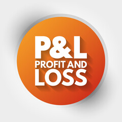 P&L - Profit and Loss acronym, business concept background