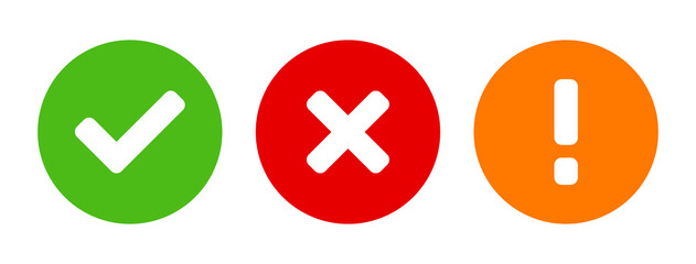 Green Yes or OK Red No or Declined Orange Problem or Warning Flat Icon Set with Check Mark  X Cross and Exclamation Mark Symbols in Circles. Vector Image. © Kagan Kaya