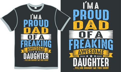 I'm Pound Dad Of A Freaking Awesome Daughter, Happy Father's Day Design, Best Daughter Quotes