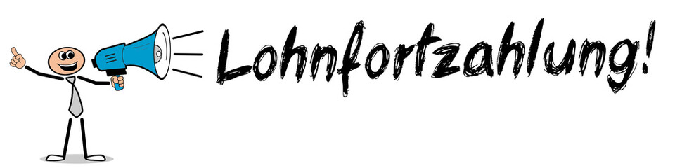 Lohnfortzahlung! 