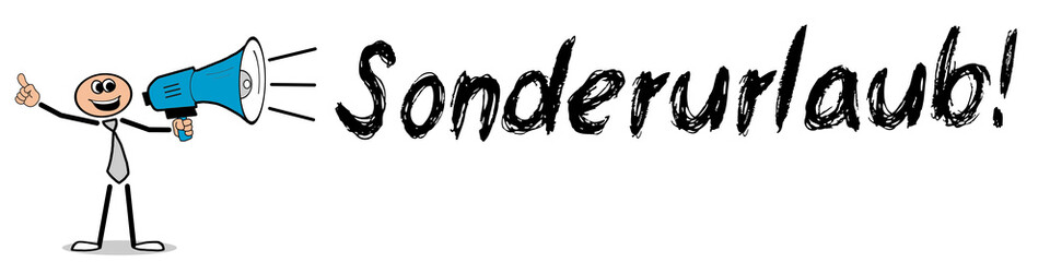 Sonderurlaub! 
