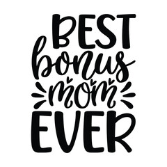 best bonus mom ever