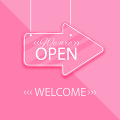 We are OPEN
Concept that means responding to the customer that the store is available at this time