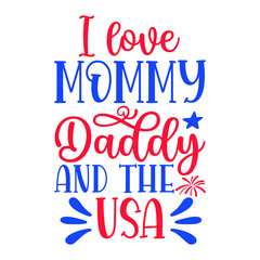 I love mommy daddy and the use