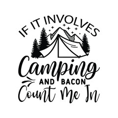 If It Involves Camping & Bacon Count Me In
